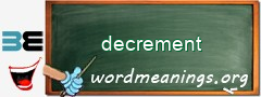 WordMeaning blackboard for decrement